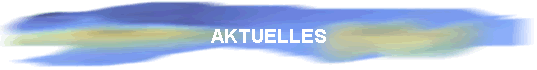 AKTUELLES